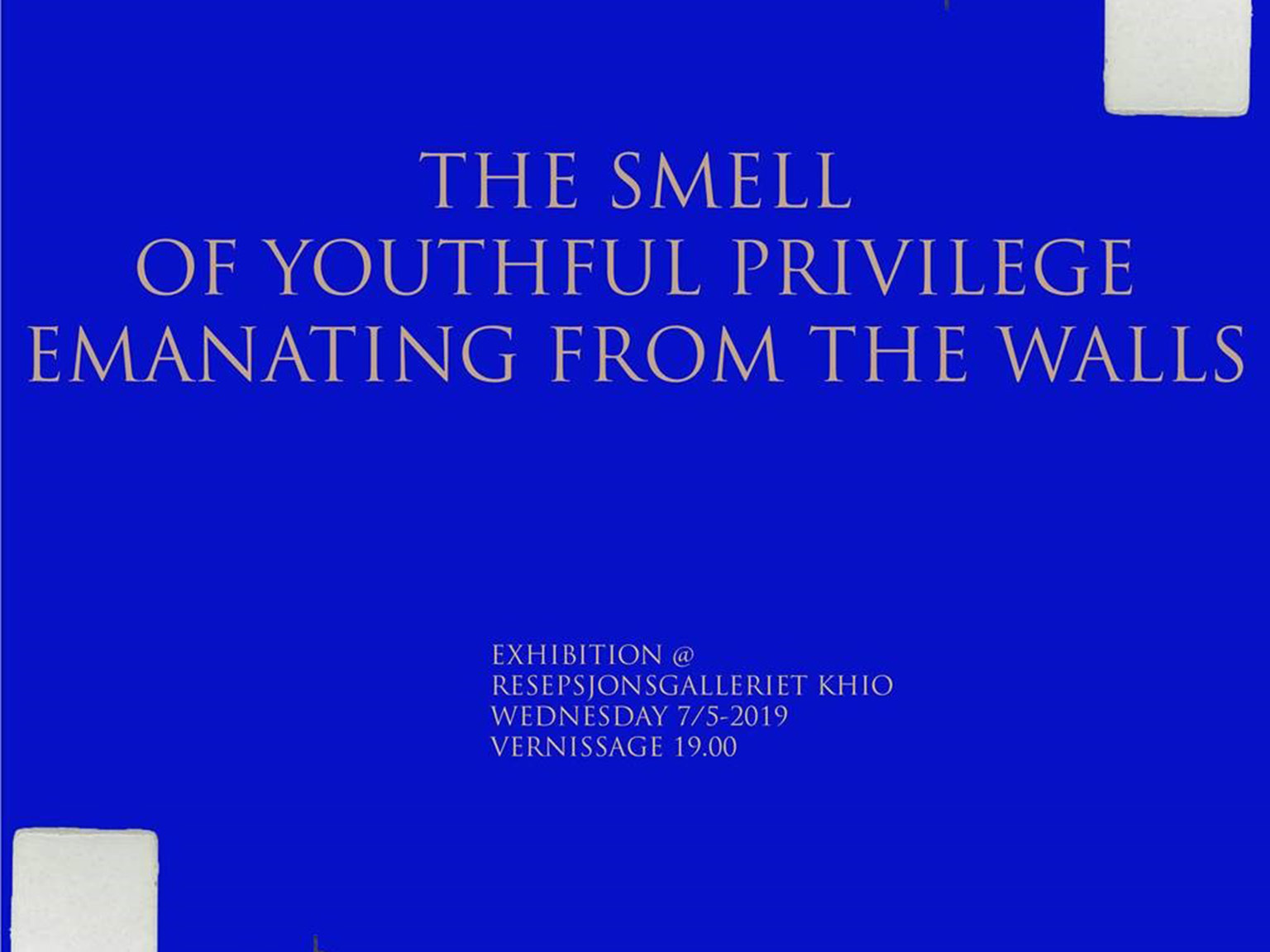 –THE SMELL OF YOUTHFUL PRIVILEGE EMANATING FROM THE WALLS–