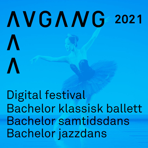 Avgang 2021: Digital festival med bachelor avgangsvisninger ved avdeling dans