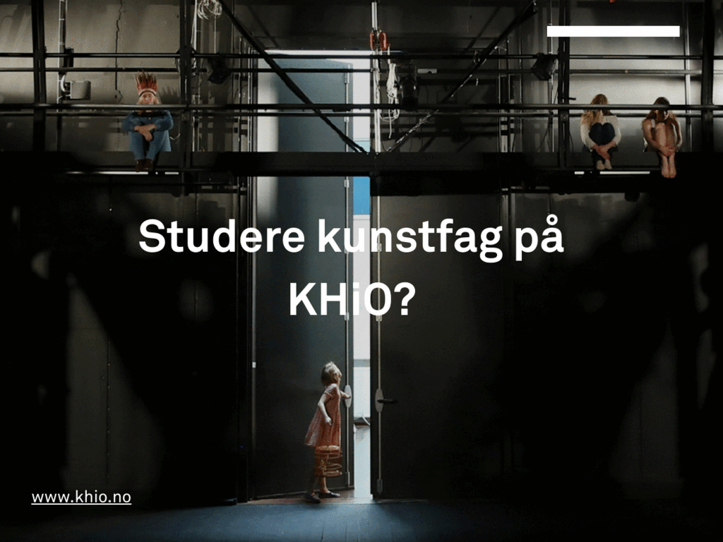 Veit du om nokon som bør studere på KHiO? Veit du om nokon som bør studere på KHiO?