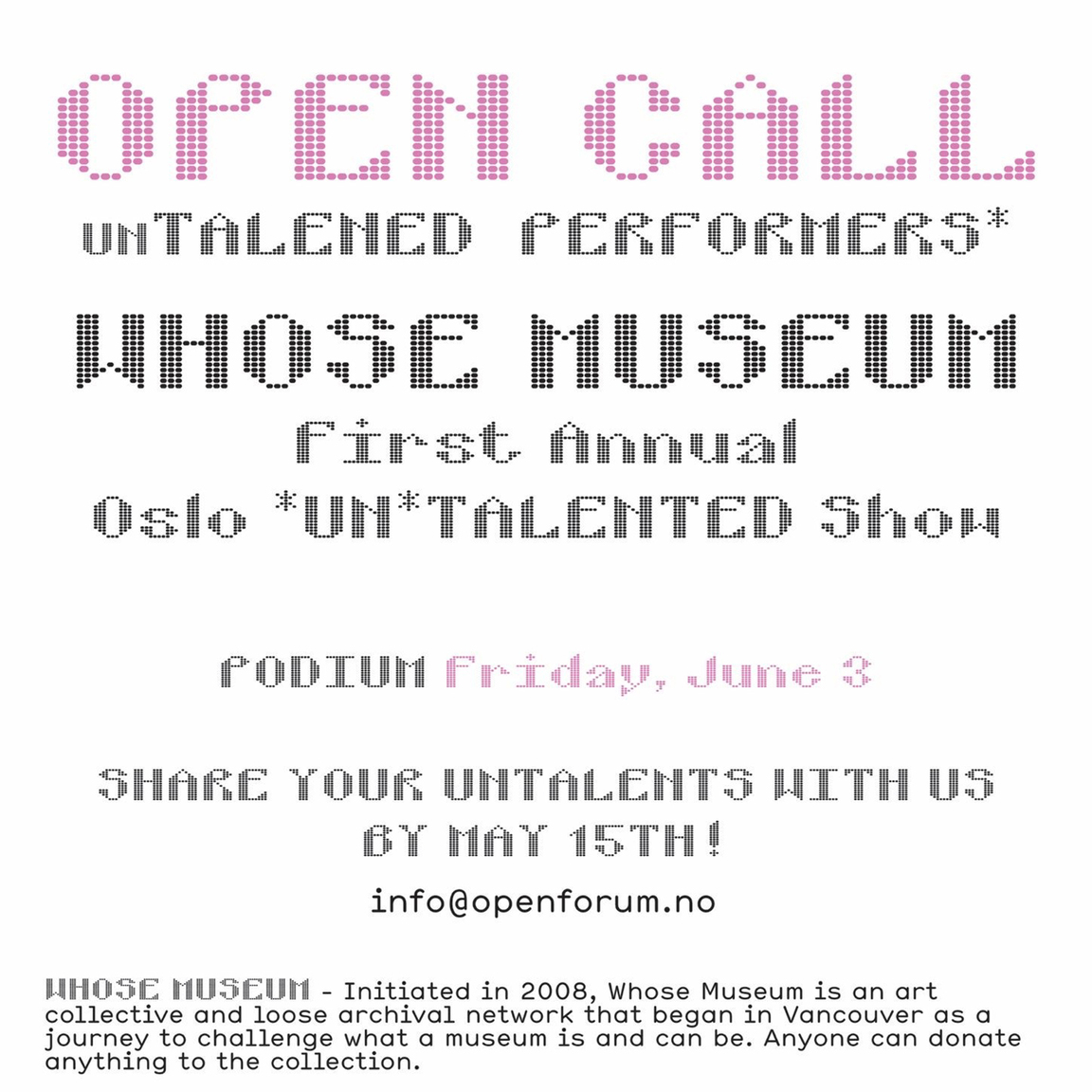 Open Forum: Open Call: UnTalented Performers* 