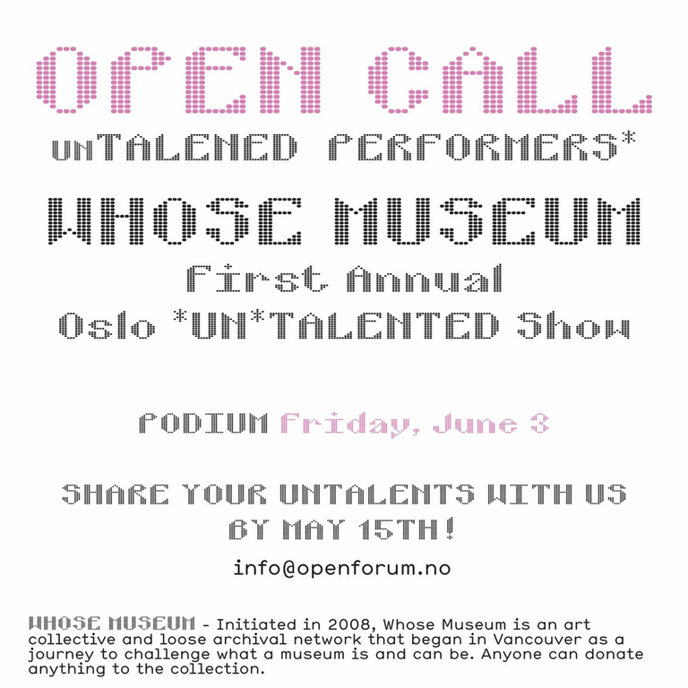 Open Forum: Open Call: UnTalented Performers* 