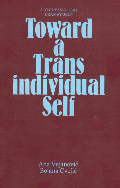 Toward a Transindividual Self: A Study in Social Dramaturgy