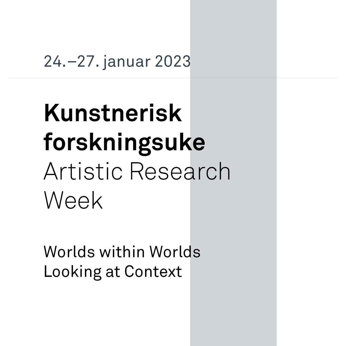 Artistic Research Week 2023: Worlds within Worlds – Looking at Context
