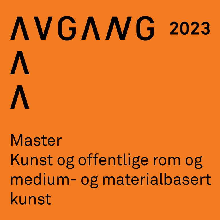 Avgang 2023: Master medium- og materialbasert kunst /Master kunst og offentlige rom