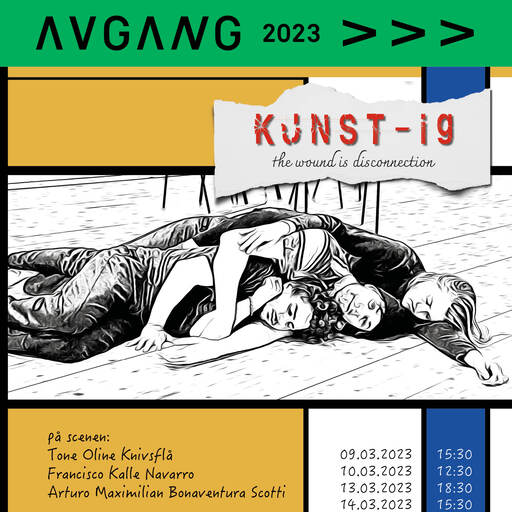 Avgang 2023: KUNST - ig [the wound is disconnection] 