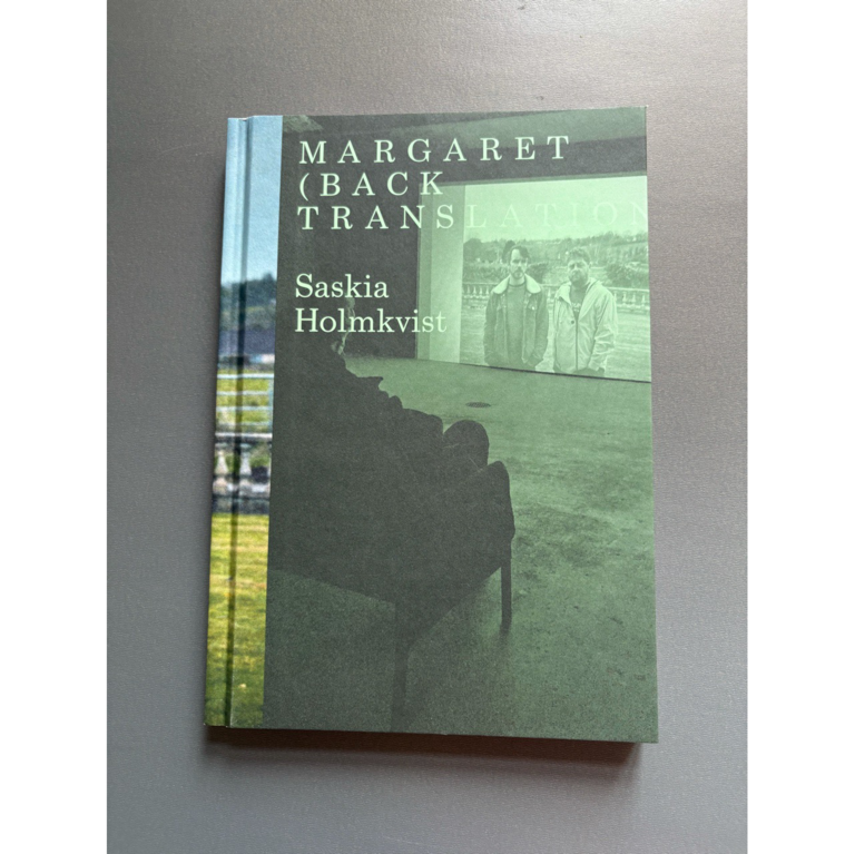 Book Launch: Saskia Holmkvist / Margaret (Back Translation)