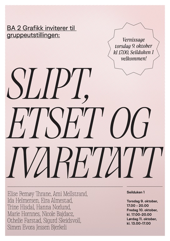 Slipt, etset og ivaretatt