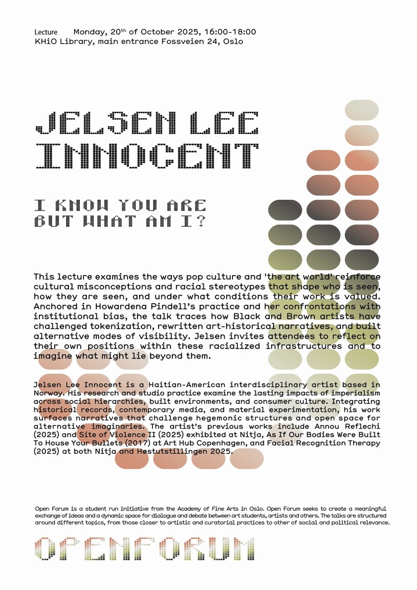 Open Forum: Jelsen Lee Innocent / I Know You Are But What Am I? Open Forum: Jelsen Lee Innocent / I Know You Are But What Am I?