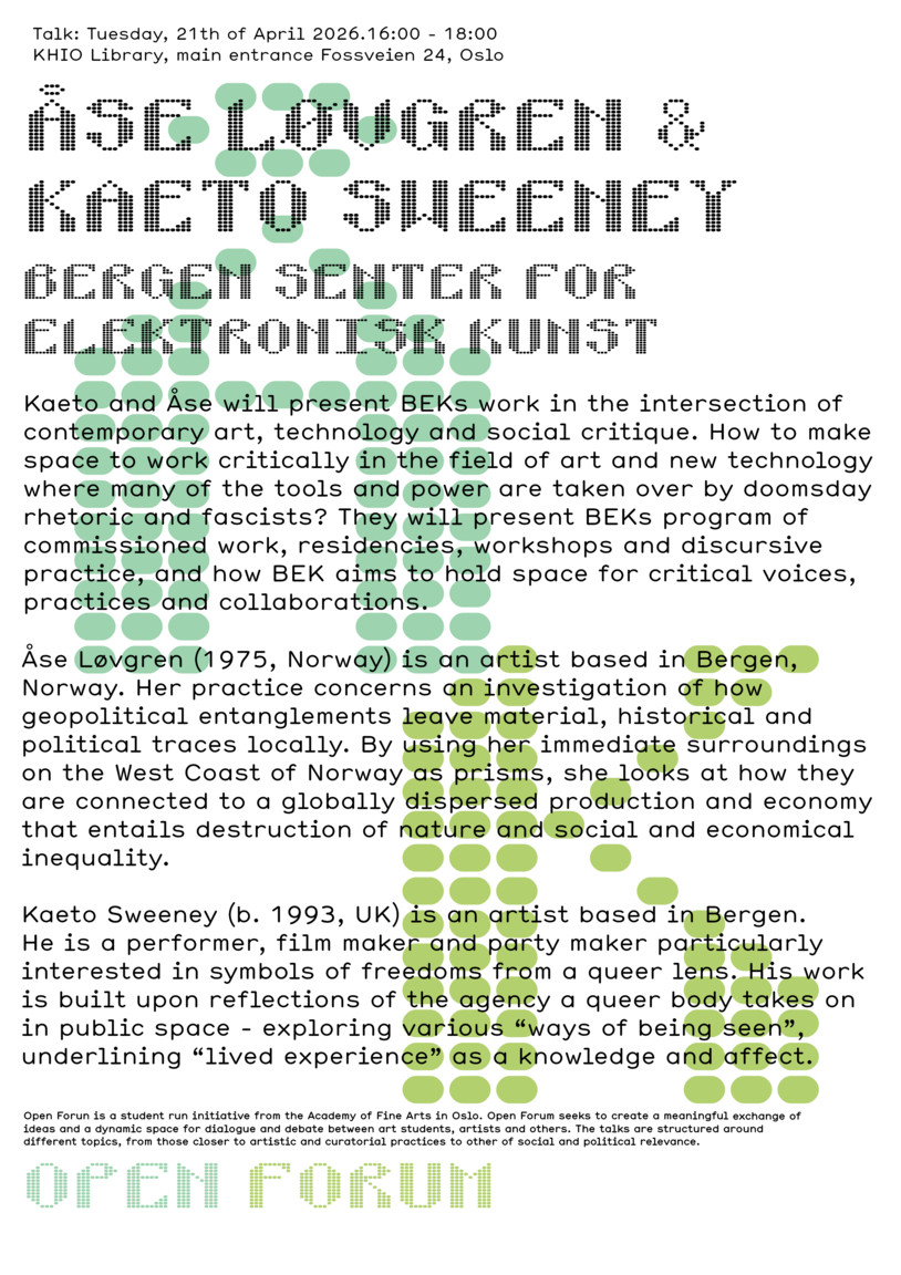 Open Forum: Kaeto Sweeney and Åse Løvgren from BEK - Bergen Centre for Electronic Arts