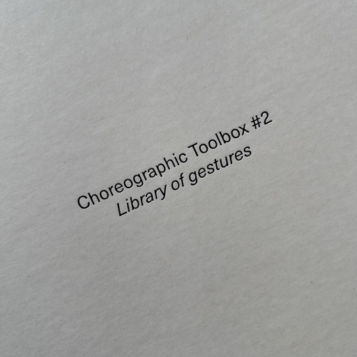 Choreographic Toolbox #2: Library of gestures
