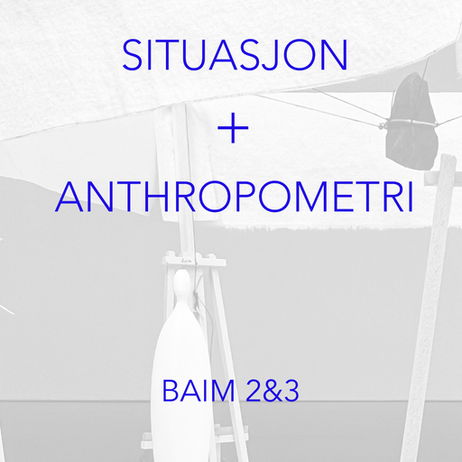 Anthropometri & Situasjon